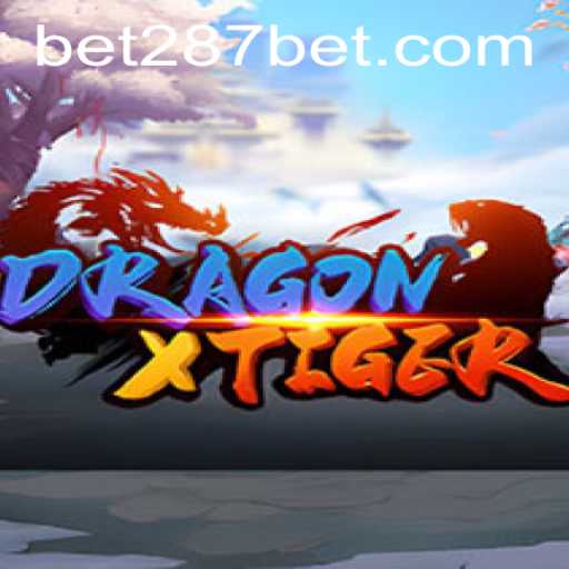 DragonXTiger: A Thrilling Game Experience with bet287